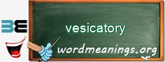 WordMeaning blackboard for vesicatory